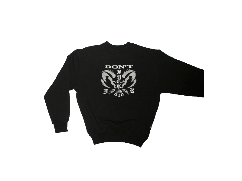 Sweater dont fuck with 010