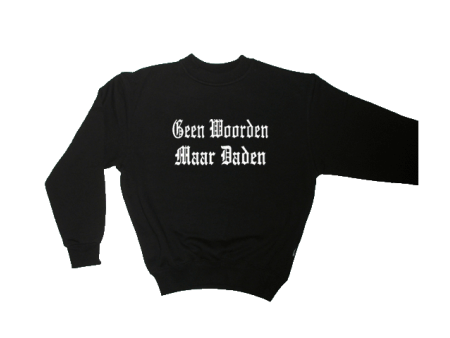 sweater Geen Woorden maar Daden — uitverkoop