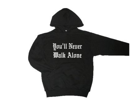 Hooded You'll never walk alone