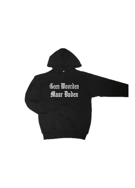 Hooded Geen woorden maar daden