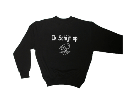 Sweater Ik schijt OP!!