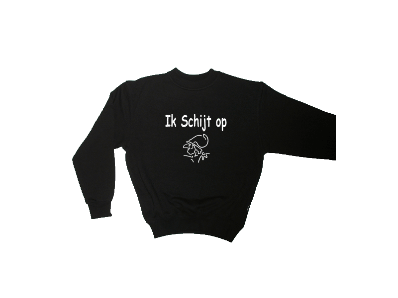 Sweater Ik schijt OP!!